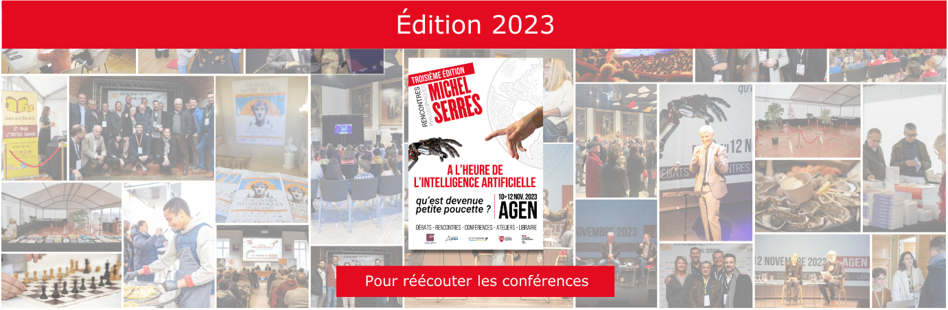 Accéder aux Rencontres de Michel Serres de 2023